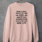 Silence Is Great Unless You Have Kids Sweat Shirt