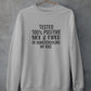 Tested 100% Positive Sick & Tired Of Homeschooling My Kids Sweat Shirt