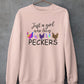 Just A Girl Who Loves Peckers Sweat Shirt