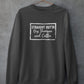Straight Outta Dry Shampoo & Coffee Sweat Shirt