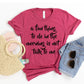 A Fun Thing To Do In The Morning T-shirt