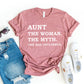 Aunt The Woman The Myth T-shirt