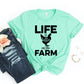 Life Is Better On The Farm T-shirt