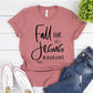 Fall For Jesus He Never Leaves T-shirt
