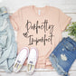 Perfectly Imperfect T-shirt