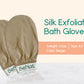 Silk Exfoliating Bath Gloves