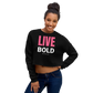Live Bold Crop Sweatshirt - sweatshirt women