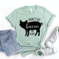 Don't Go Bacon My Heart T-shirt