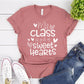 My Class Is Full Of Sweet Hearts T-shirt